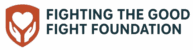 Fighting the Good Fight Foundation